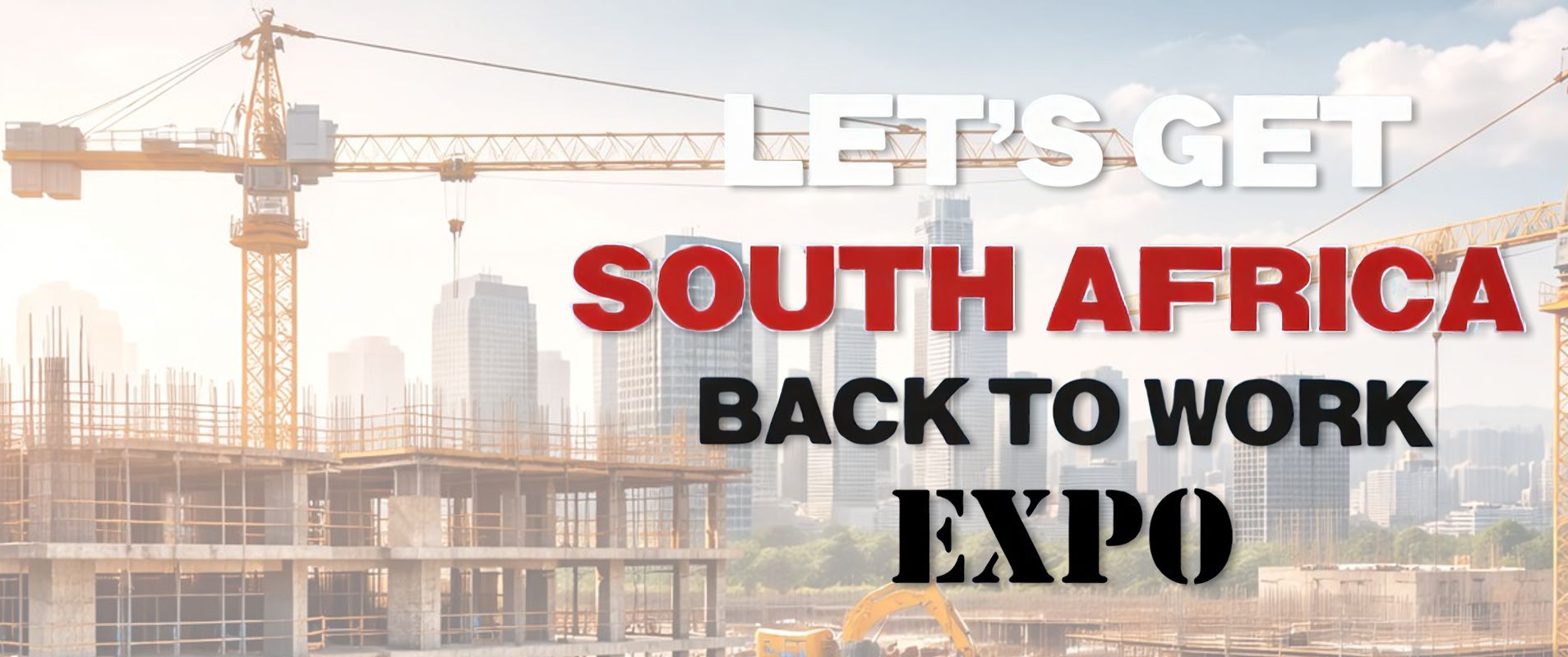 Lets get South Africa back to work expo