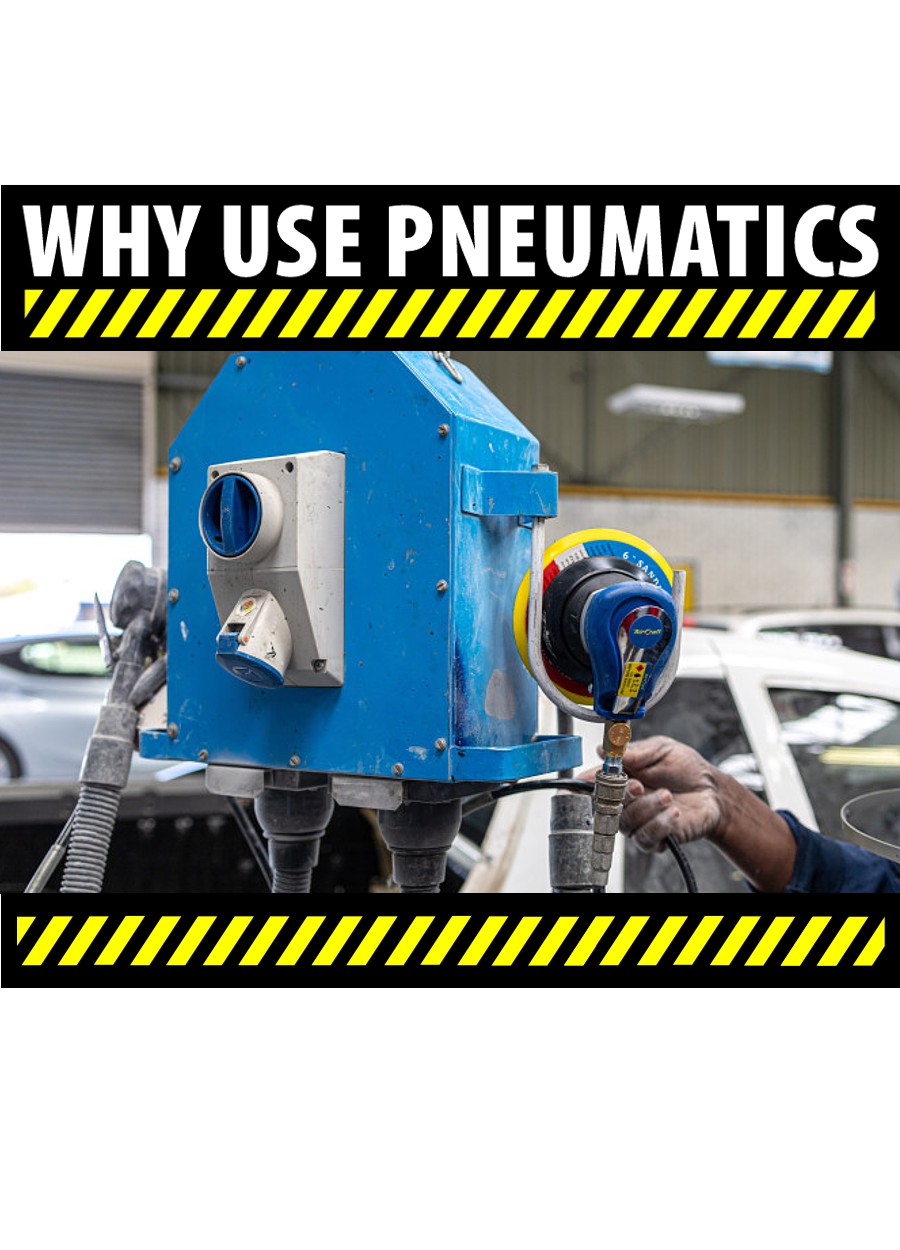 Why use pneumatics?